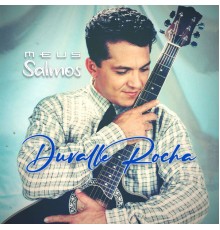 Duvalle Rocha - Meus Salmos