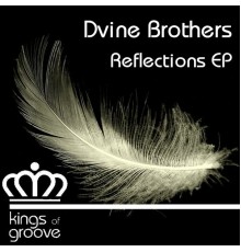 Dvine Brothers - Reflections EP