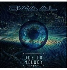 Dwaal - Ode to Melody