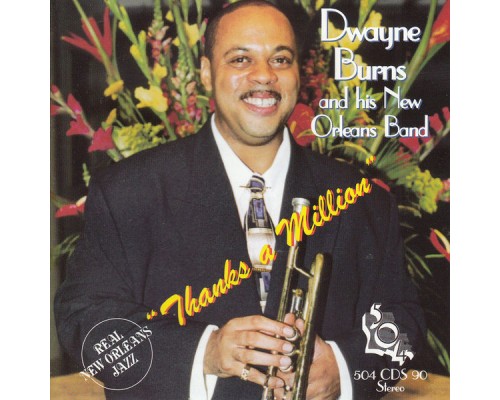 Dwayne Burns - Thanks a Million