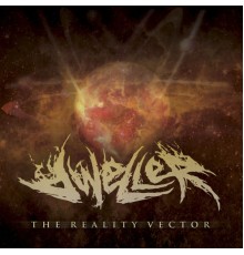 Dweller - The Reality Vector