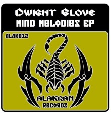 Dwight Glove - Mind Melodies EP