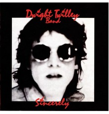 Dwight Twilley Band - Sincerely