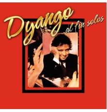 Dyango - Al Fin Solos