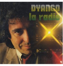 Dyango - La Radio