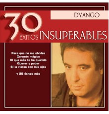 Dyango - 30 Exitos Insuperables