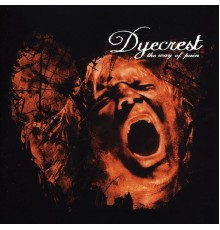 Dyecrest - The Way of Pain