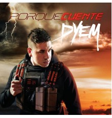 Dyem - Porque Cuente