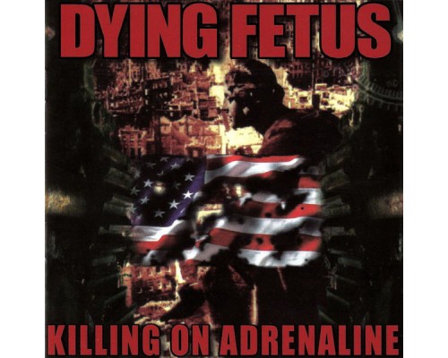 Dying Fetus - Killing On Adrenaline