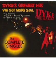 Dyke & The Blazers - Dyke's Greatest Hits - The Complete Singles