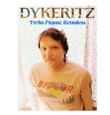 Dykeritz - Twin Flame Reunion