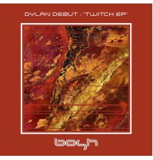 Dylan Debut - Twitch - EP