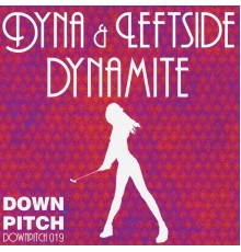 Dyna & Leftside - Dynamite - Single