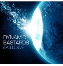 Dynamic Bastards - Apollosive