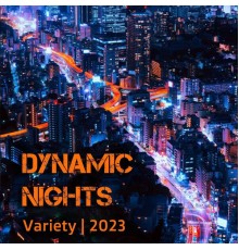 Dynamic Nights - Variety