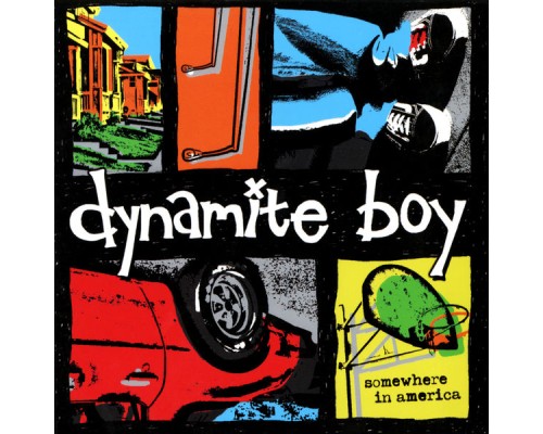 Dynamite Boy - Somewhere In America