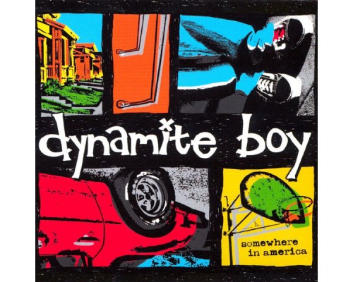 Dynamite Boy - Somewhere In America