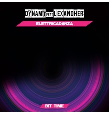 Dynamo - Elettricadanza (Bit Time)