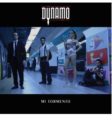 Dynamo - Mi Tormento