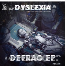 Dyslexia - Defrag EP