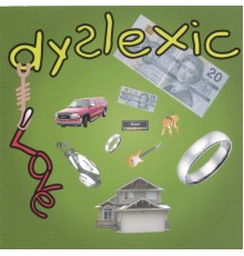 Dyslexic Love - Dyslexic Love