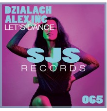 Dzialach, Alex Inc - Let's Dance