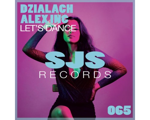 Dzialach, Alex Inc - Let's Dance