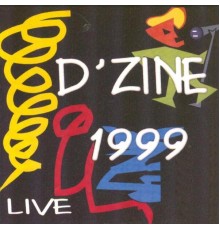 Dzine - D'Zine 1999 (Live)