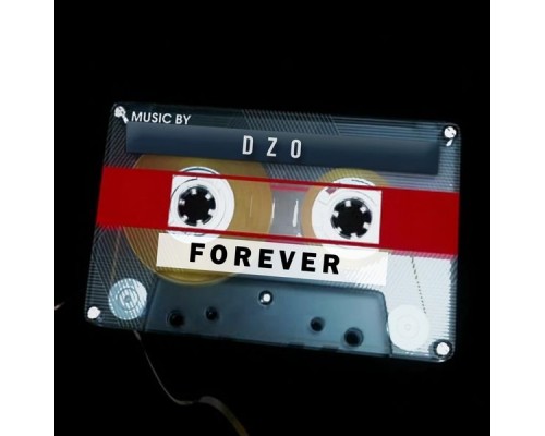 Dzo - Forever