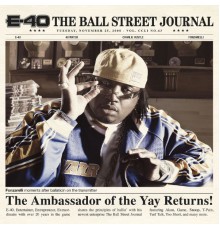 E-40 - The Ball Street Journal