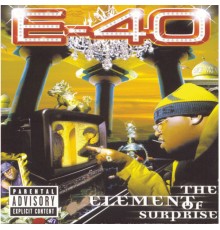 E-40 - The Element Of Surprise