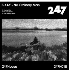 E-KAY - No Ordinary Man