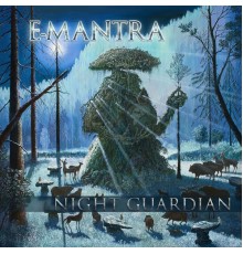 E-Mantra - Night Guardian (Original Mix)