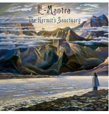 E-Mantra - The Hermit's Sanctuary