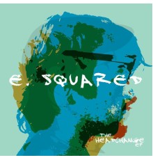 E-Squared - The Headchange - EP