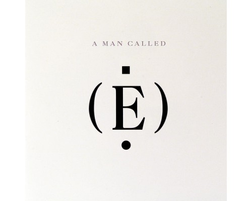 E - A Man Called E