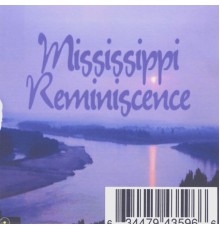 E - Mississippi Reminiscence