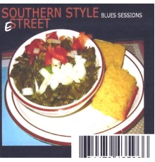 E - Southern Style: Blues Sessions