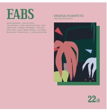 EABS and Tenderlonious - Kraksa / Svantetic