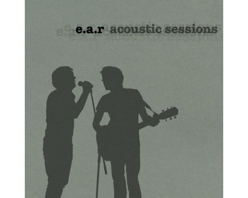 EAR - Acoustic Sessions