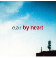 EAR - By Heart