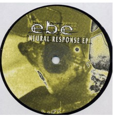 EBE - Neural Response EP