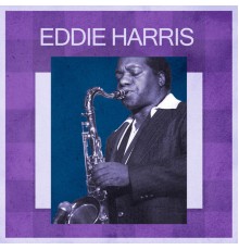 EDDIE HARRIS - Presenting Eddie Harris