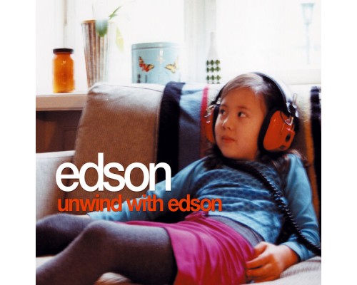 EDSON - Unwind with Edson