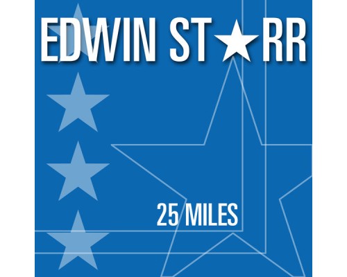 EDWIN STARR - 25 Miles