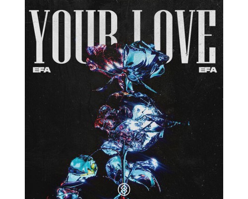 EFA - Your Love