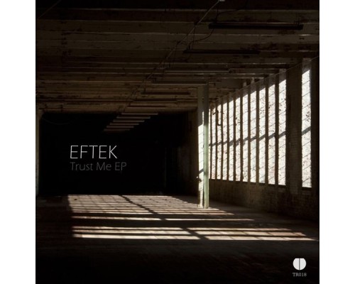 EFTEK - Trust Me EP