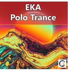 EKA - Polo Trance