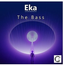 EKA - The Bass EP