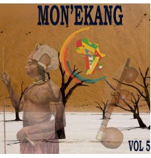 EKANG - MON'EKANG, Vol. 5